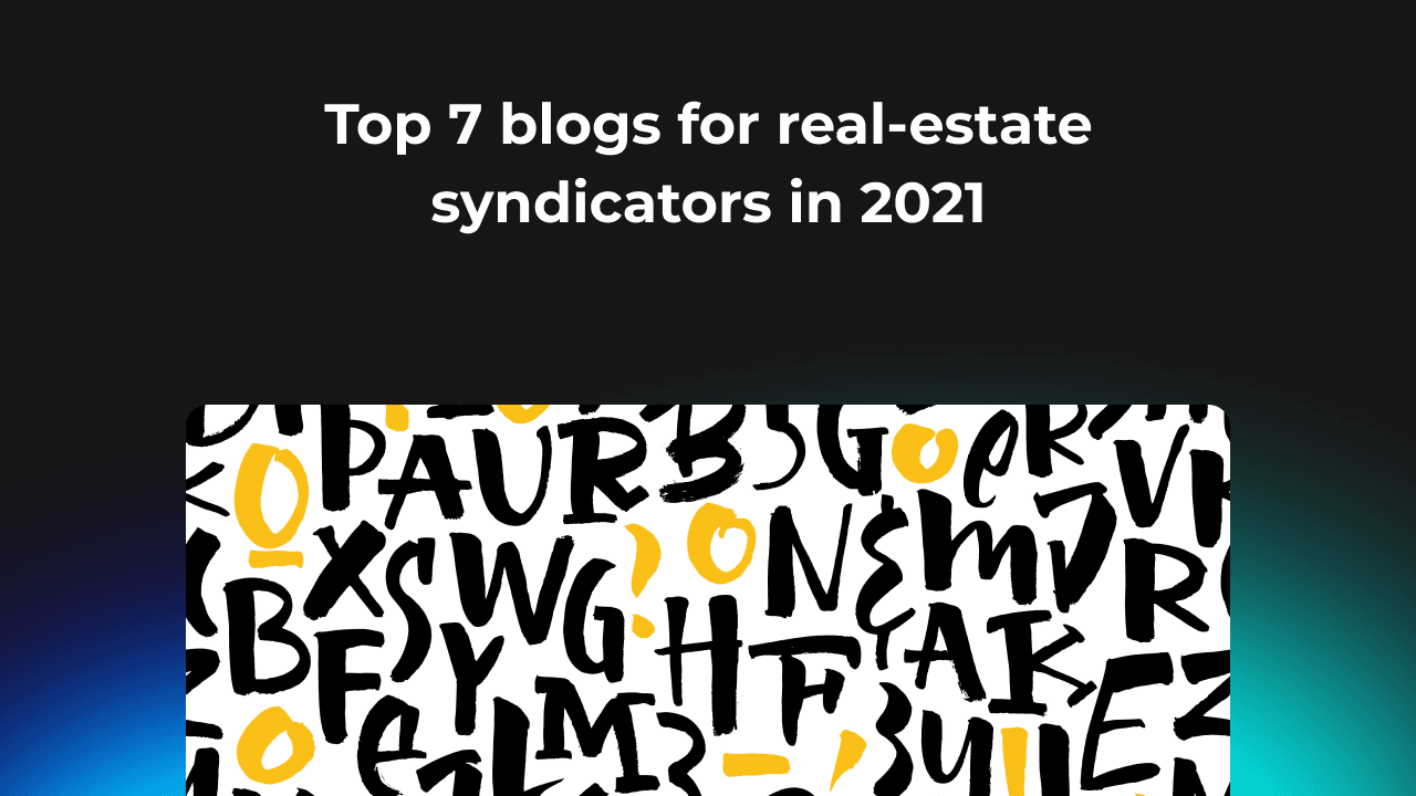 Top 7 blogs for real-estate syndicators in 2021