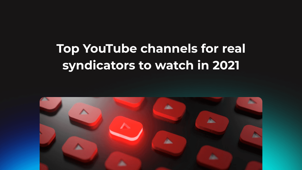 YouTube channels for real estate syndicators to watch in 2021