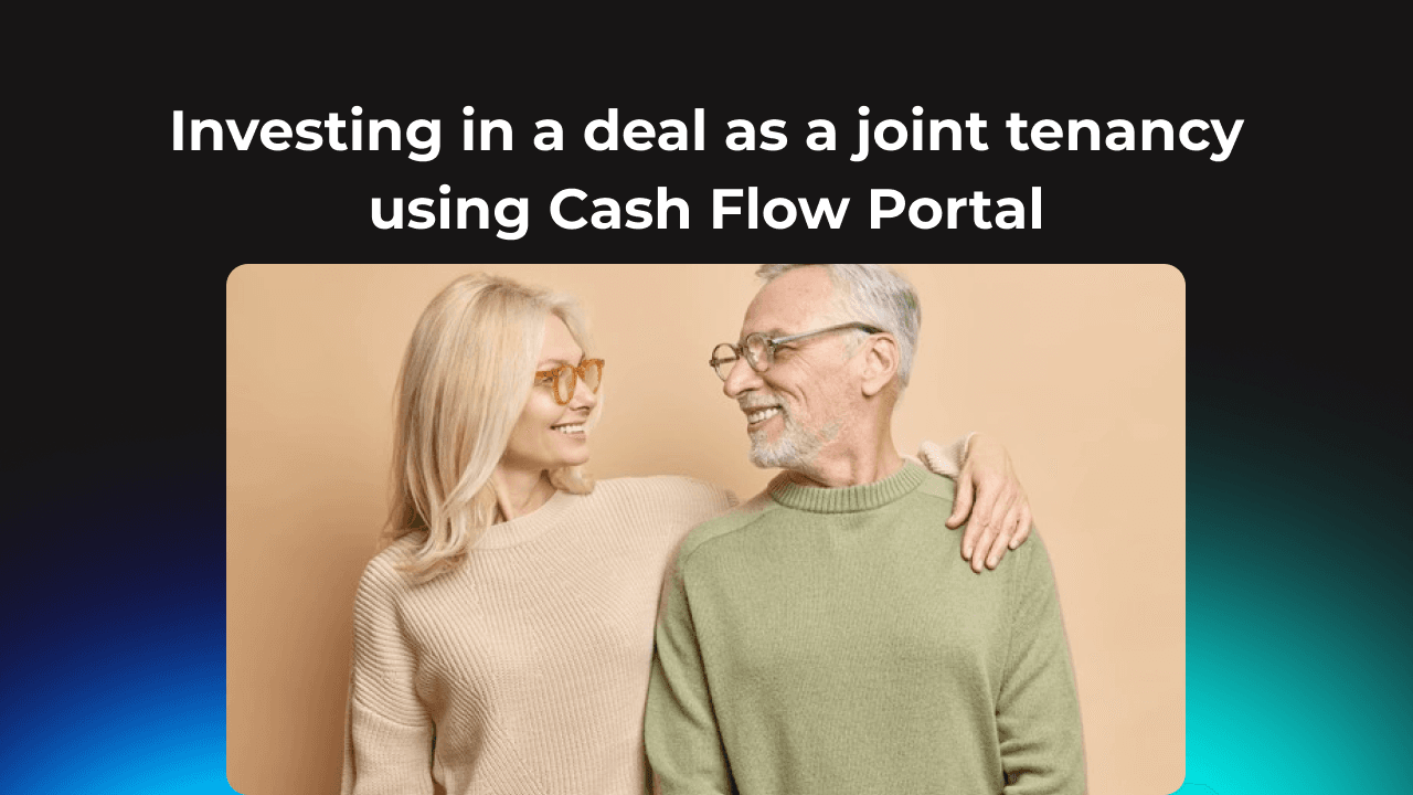 Investing in a deal as a joint tenancy using Cash Flow Portal
